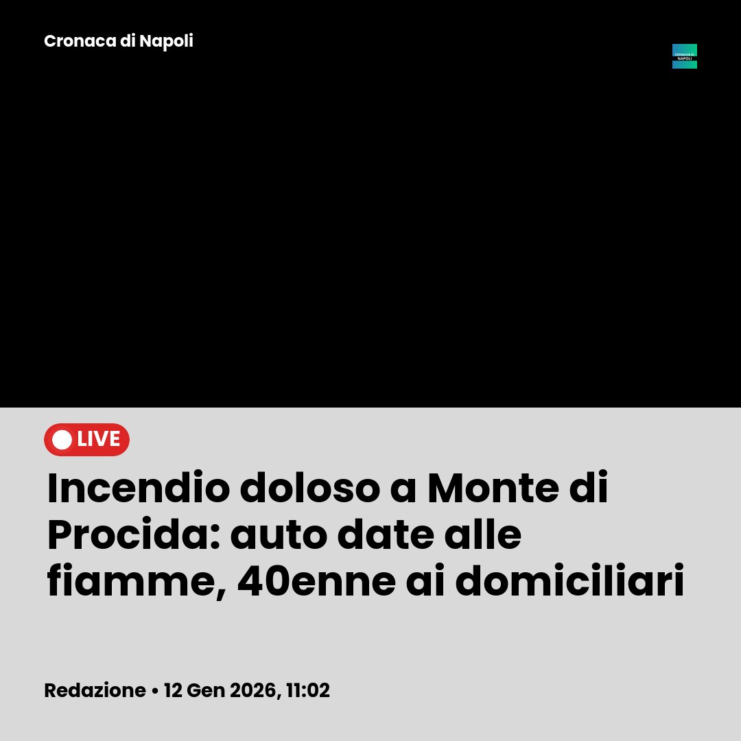 Incendio doloso a Monte di Procida: auto date alle fiamme, 40enne ai domiciliari